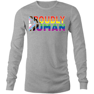 "Proudly Human" on AS Colour Long Sleeve T-Shirt (Mens's)
