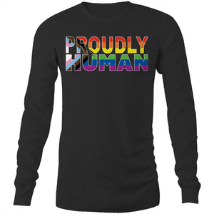 "Proudly Human" on AS Colour Long Sleeve T-Shirt (Mens)
