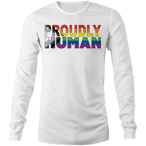 "Proudly Human" on AS Colour Long Sleeve T-Shirt (Mens)