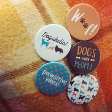 Load image into Gallery viewer, &quot;Pawsome&quot; Individual 55mm Button Badge